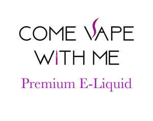 REDUCED PRICE Come Vape With Me 50ml (Includes Nic Shot)
